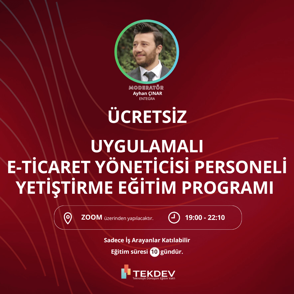 Akşam Programı - Ücretsiz Sertifikalı E-ticaret Yöneticisi Eğitim Programı