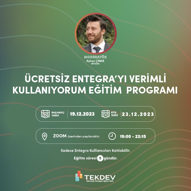 Akşam Programı - Ücretsiz Sertifikalı Verimli Entegra Kullanımı