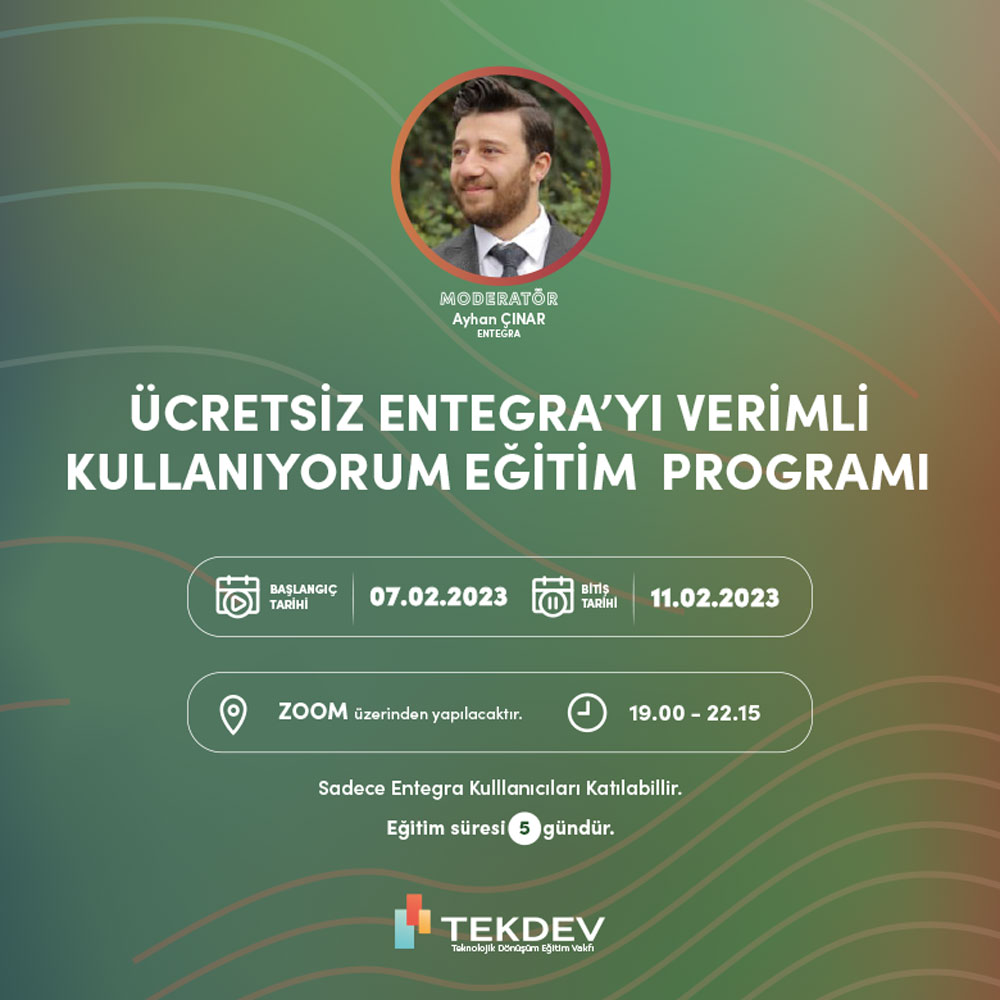 Akşam Programı - Ücretsiz Sertifikalı Verimli Entegra Kullanımı