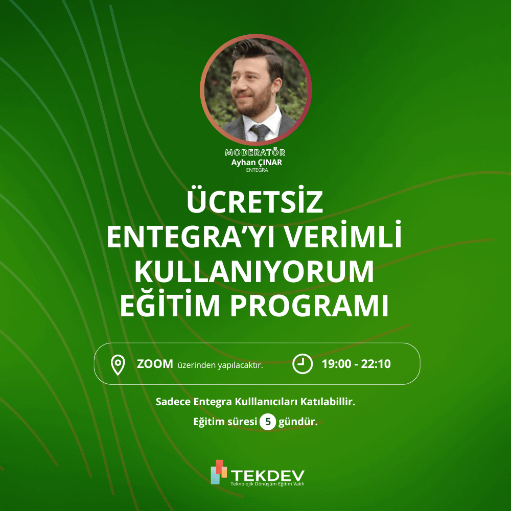 Akşam Programı - Ücretsiz Sertifikalı Verimli Entegra Kullanımı