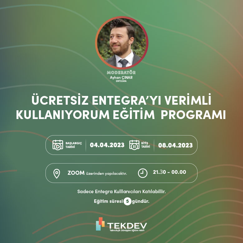 Akşam Programı - Ücretsiz Sertifikalı Verimli Entegra Kullanımı