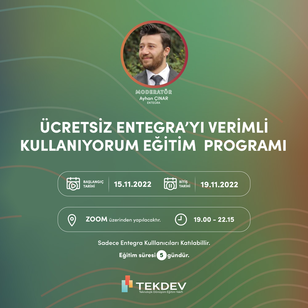 Akşam Programı - Ücretsiz Sertifikalı Verimli Entegra Kullanımı