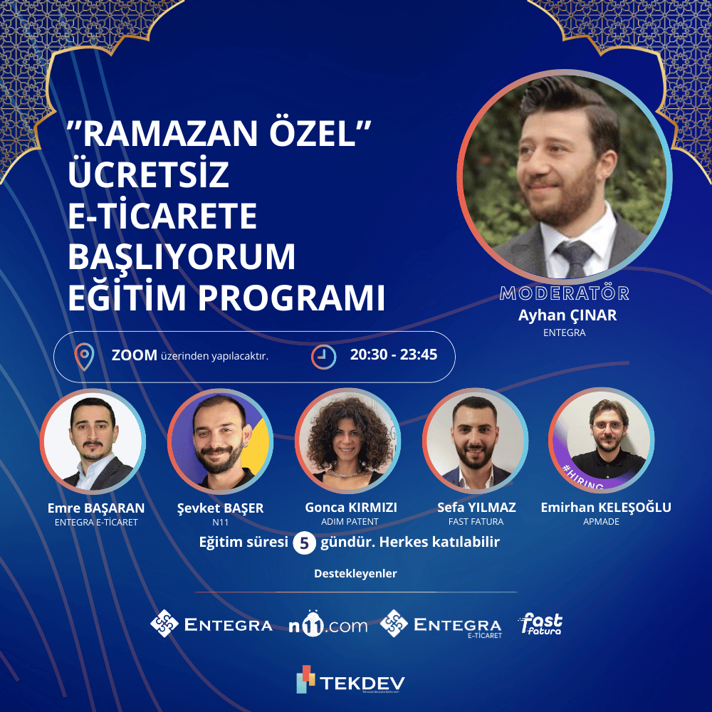 RAMAZAN ÖZEL - Akşam Programı - Ücretsiz Sertifikalı E-ticaret'e Başlangıç Eğitim Programı