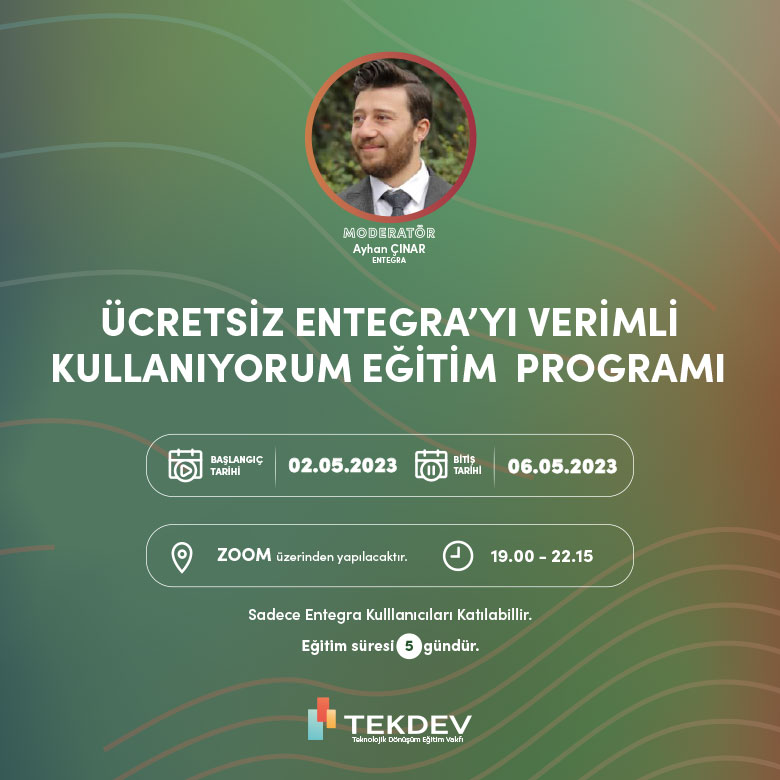 Akşam Programı - Ücretsiz Sertifikalı Verimli Entegra Kullanımı