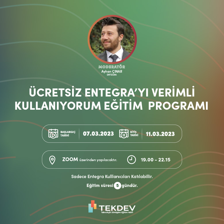 Akşam Programı - Ücretsiz Sertifikalı Verimli Entegra Kullanımı