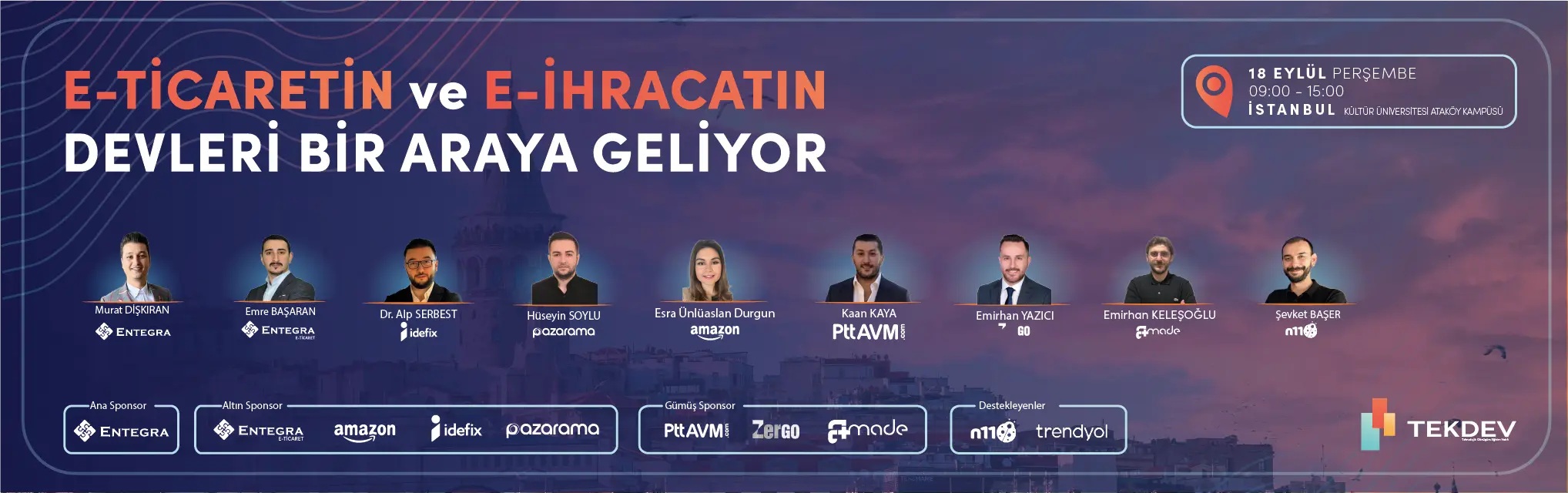  18 Eylül Perşembe Büyük İstanbul TEKDEV E-ticaret ve E-ihracat Konferansı